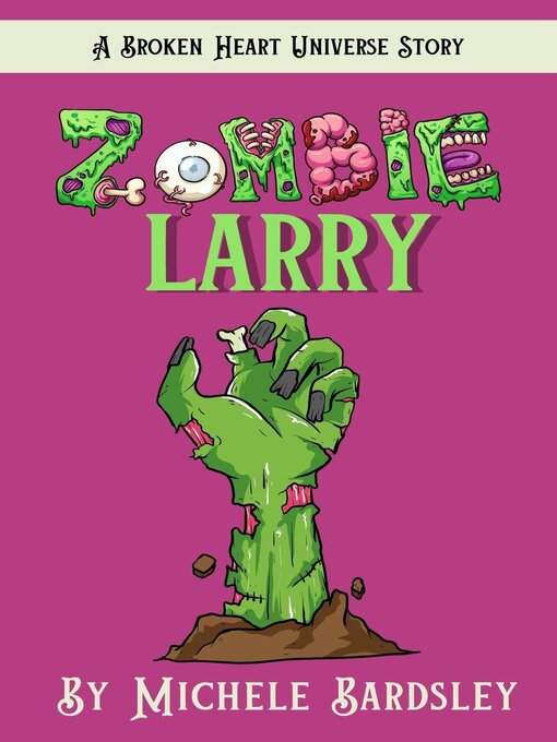 Title details for Zombie Larry by Michele Bardsley - Available